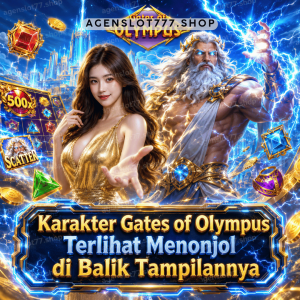 Karakter Gates of Olympus Terlihat Menonjol di Balik Tampilannya